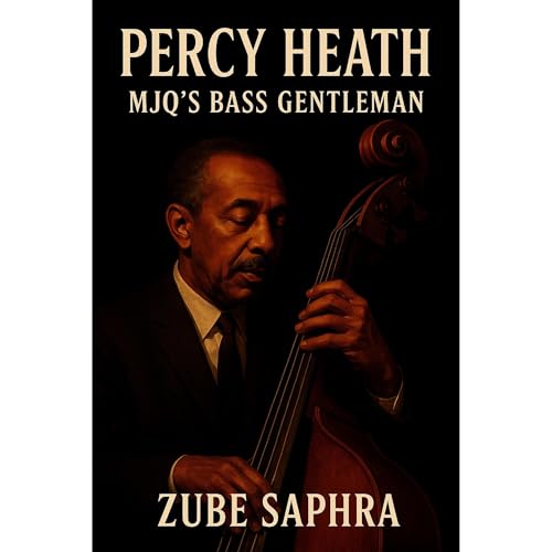 Percy Heath: MJQ’s Bass Gentleman Audiolibro Por Zube Saphra arte de portada