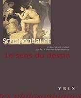 Arthur Schopenhauer: Le Sens Du Destin: Speculation Transcendante Sur l'Intentinnalite Apparente Dans Le Destin de l'Individu (Extraits de Parerga) de 2711609707 Book Cover