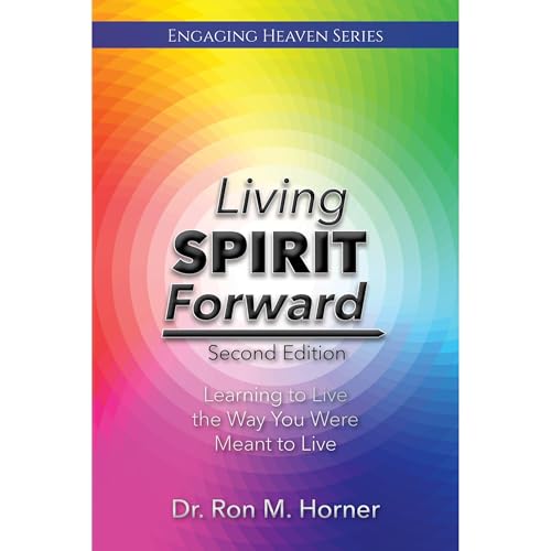Living Spirit Forward: Second Edition Audiolibro Por Dr. Ron M. Horner arte de portada