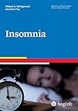 Insomnia (Advances in Psychotherapy - Evidence-Based Practice Book 42)