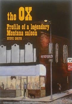 Paperback The Ox: Profile of a Legendary Montana Saloon Book