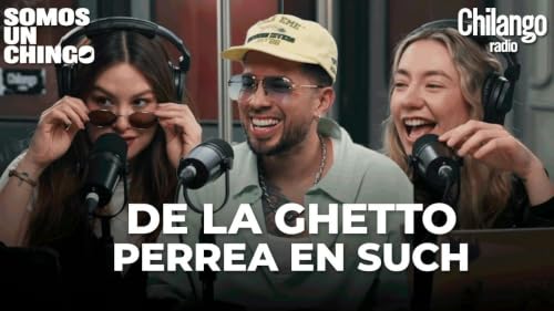 De La Ghetto, la vieja escuela del reggaet&oacute;n y un #ChingoDePerreo en Somos Un Chingo