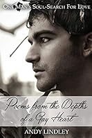 Poems from the Depths of a Gay Heart 1320971482 Book Cover