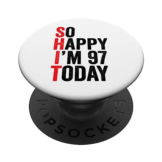 So Happy I'm 97 Today Funny 97th Birthday Chistes 97 Cumpleaños PopSockets PopGrip Intercambiable