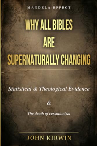 Why All Bibles Are Supernaturally Changing: Statistical And Theological Proof
