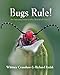 Bugs Rule!: An Introduction to the World of Insects -  Cranshaw, Whitney, Hardcover