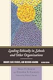Leading Ethically in Schools and Other Organizations: Inquiry, Case Studies, and Decision-Making