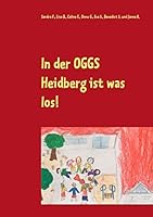 In der OGGS Heidberg ist was los! 3738640800 Book Cover