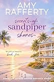 Secrets of Sandpiper Shores: Wildfire Hearts (Cedar Key Second Chance Romance Series Book 5)