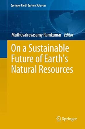 On a Sustainable Future of the Earth's Natural Resources 2013th Edition book cover