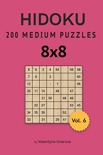 Hidoku: 200 Medium Puzzles 8x8 vol. 6 (Hidoku Puzzle Series)