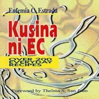 Kusina ni EC: Over 200 Everyday Recipes 9712718794 Book Cover