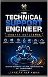 The Technical Support Engineer Master Reference: Hardware • Windows • Networking • Linux • macOS • Active Directory • Cloud Desktop Support (Interview ... Troubleshooting) (English Edition)