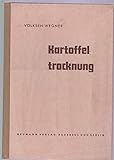 Kartoffeltrocknung: Herstellung, Verwendung und Untersuchung der Kartoffeltrocknungserzeugnisse.