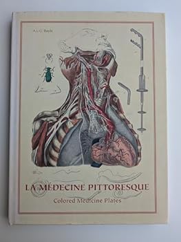La Medecine Pittoresque : Colored Medicine Plates