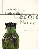  Emile Gallé et l\'école de Nancy