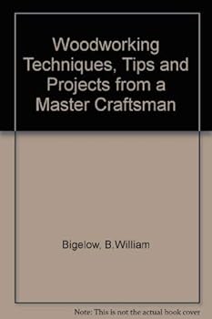 Hardcover Woodworking techniques, tips, and projects from a master craftsman Book