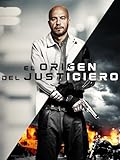 El origen del justiciero