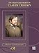 The Great Piano Works of Claude Debussy (Belwin Classic Edition: The Great Piano Works Series)