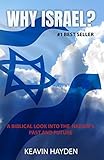 Why Israel?: A Biblical Look into the Nation's Past and Future