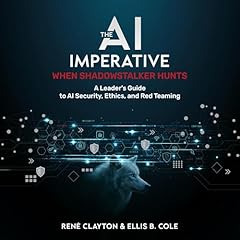 The AI Imperative When Shadowstalker Hunts Audiolibro Por Ren&eacute; Clayton, Ellis B. Cole arte de portada