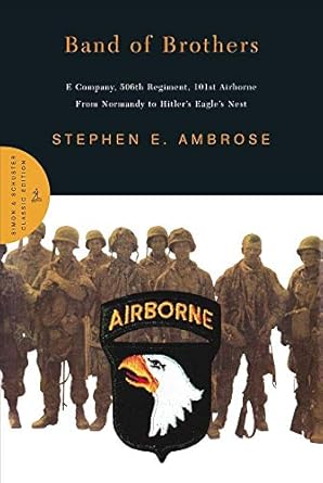 Band of Brothers: E Company, 506th Regiment, 101st Airborne from ...