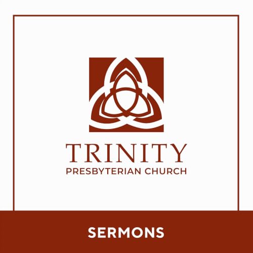 Trinity PCA Sermons cover art