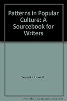 Patterns in popular culture: A sourcebook for writers 0060457619 Book Cover