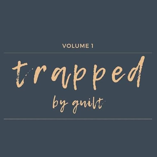 Guilt Trip (Trapped By Guilt)