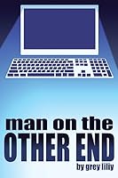 Man On The Other End 1943161011 Book Cover