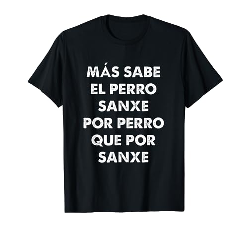 Perro Sánchez Vete Ya Divertida Camiseta