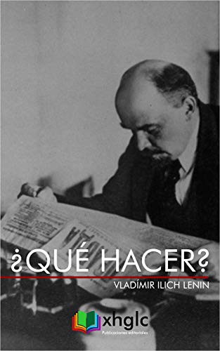 ¿Qué hacer?: Problemas candentes de nuestro movimiento