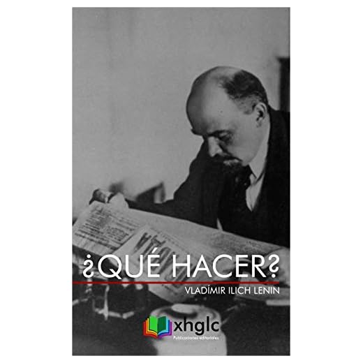 ¿Qué hacer?: Problemas candentes de nuestro movimiento