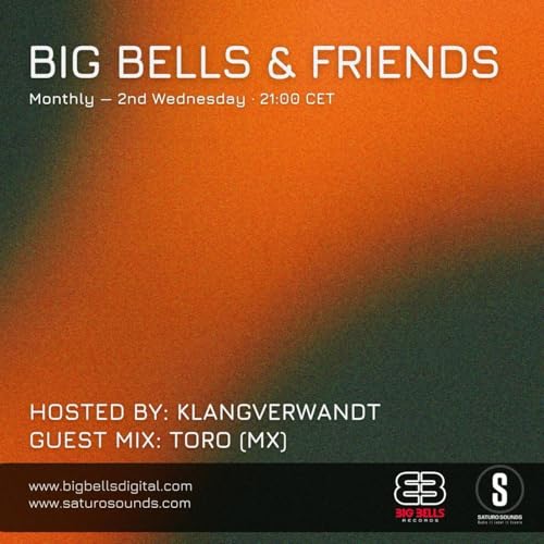 Big Bells and Friends No.65 feat. Toro (Mx)