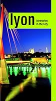 Lyon and the Rhône 2917861118 Book Cover