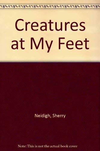 Creatures at My Feet