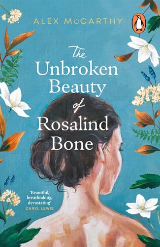 The Unbroken Beauty Of Rosalind Bon