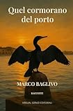  Quel Cormorano del Porto