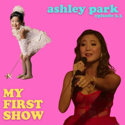 S3/Ep3: Ashley Park cover art