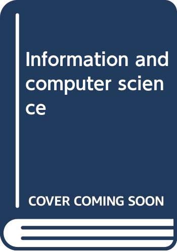 Information and Computer Science 0030828333 Book Cover