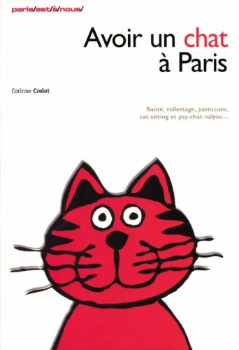 Avoir un chat a paris nouvelle édition