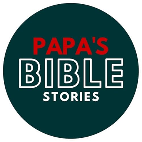 Papa's bible stories Podcast Por papas Bible stories arte de portada