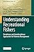 Understanding Recreational Fishers: Disciplinary and Interdisciplinary Approaches for Fisheries Management (Fish & Fisheries Series, 45)