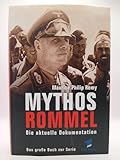  Mythos Rommel. Die aktuelle Dokumentation. Das große Buch zur Serie