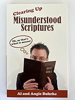 Clearing Up Misunderstood Scriptures 0692051066 Book Cover