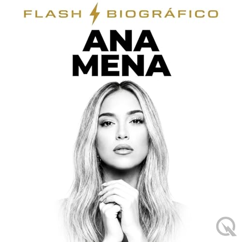 Ana Mena - Flash Biogr&aacute;fico cover art