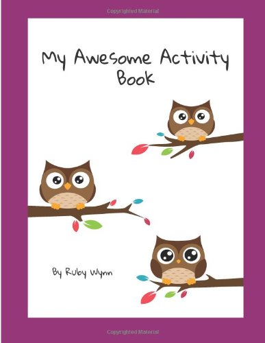 My Awesome Activity Book 1496077946 Book Cover