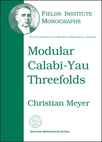 Modular Calabi-yau Threefolds (Fields Institute Monographs)