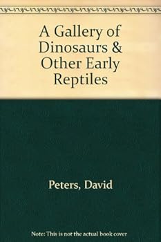Hardcover A Gallery of Dinosaurs & Other Early Reptiles Book