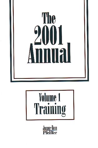 The 2001 Annuals: Developing Human Resources Training: Vol 1 (J–B Pfeiffer Annual Paperback Vol1)